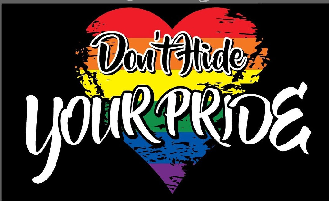 Don't Hide Your Pride