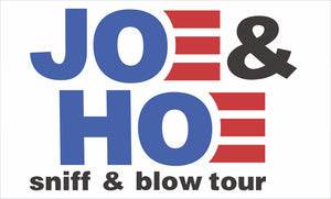 Joe and the Hoe Sniff and Blow tour