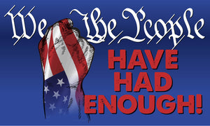 We the people have had enough